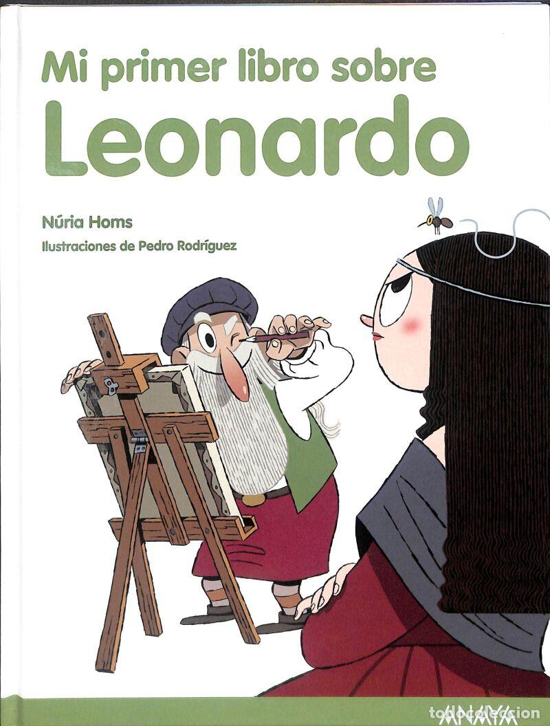 Libri di seconda mano: Mi Primer Libro Sobre Leonardo - N&uacute;ria Homs - ANAYA INFANTIL Y JUVENIL - LITERATURA INFANTIL