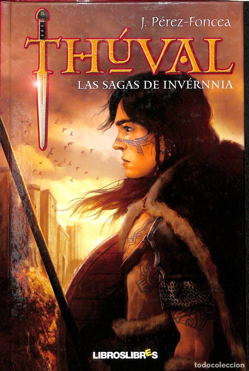 Libri di seconda mano: Thuval: Las Sagas De Inv&eacute;rnn1ia - Juan Antonio P&eacute;rez- Foncea - Libros Libres