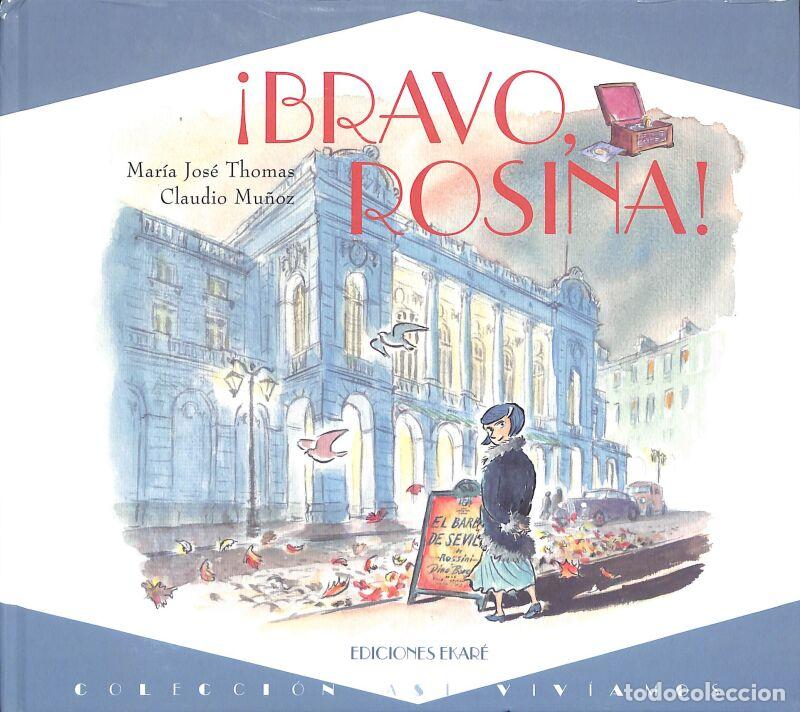 Libri di seconda mano: Bravo, Rosina - Mar&iacute;a Jos&eacute; Thomas - Ediciones Ekar&eacute; - Libros De Am&eacute;rica