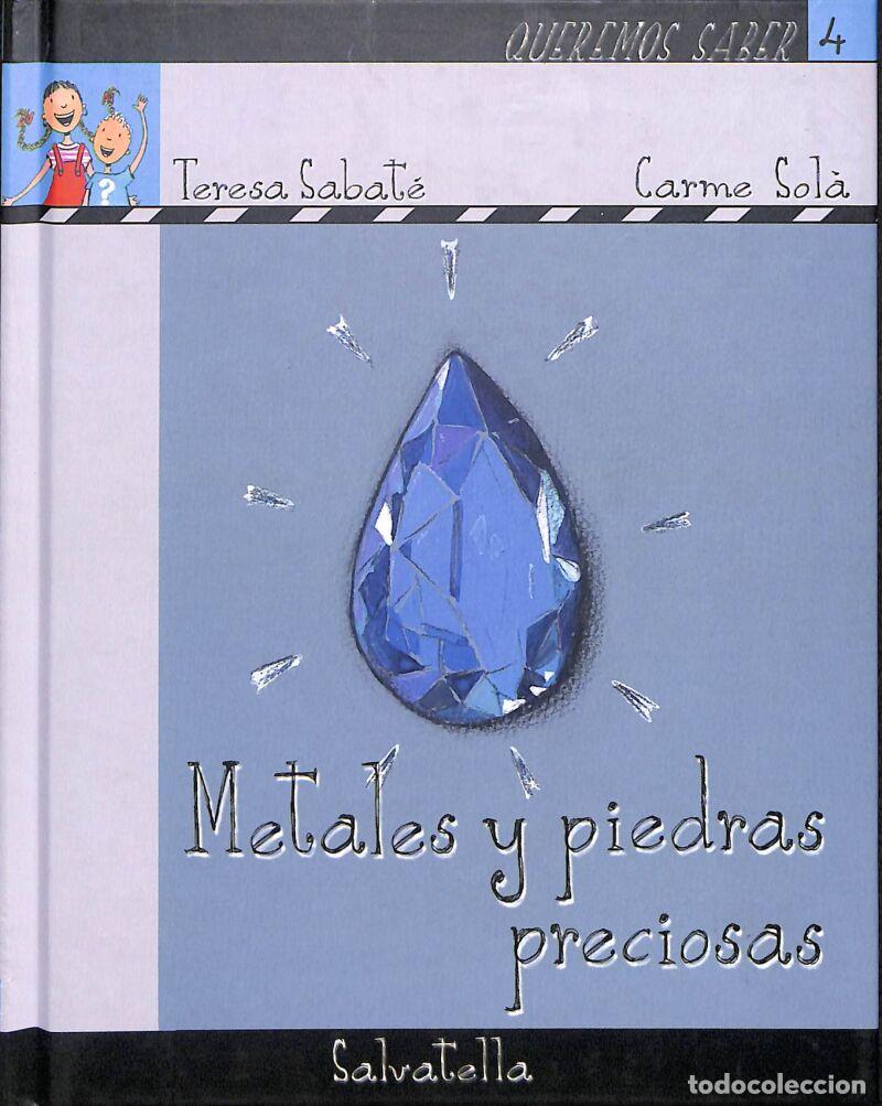 Libri di seconda mano: Queremos Saber-metales: Serie Azul - Teresa Sabat&eacute; Rodi&eacute; - Salvatella - Queremos Saber-serie Azul, 4