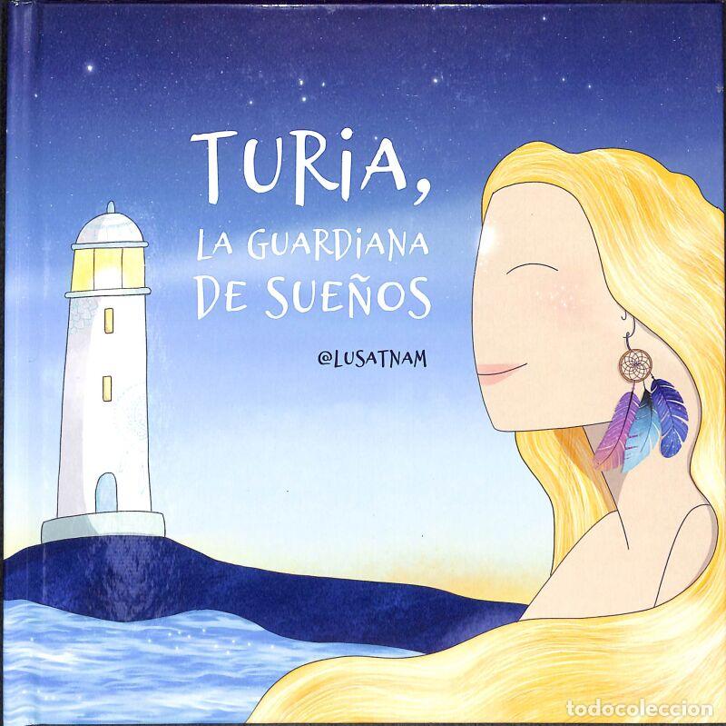 Libri di seconda mano: Turia, La Guardiana De Sue&ntilde;os - Lourdes Mu&ntilde;oz Anaya - Editorial Mora-Mora