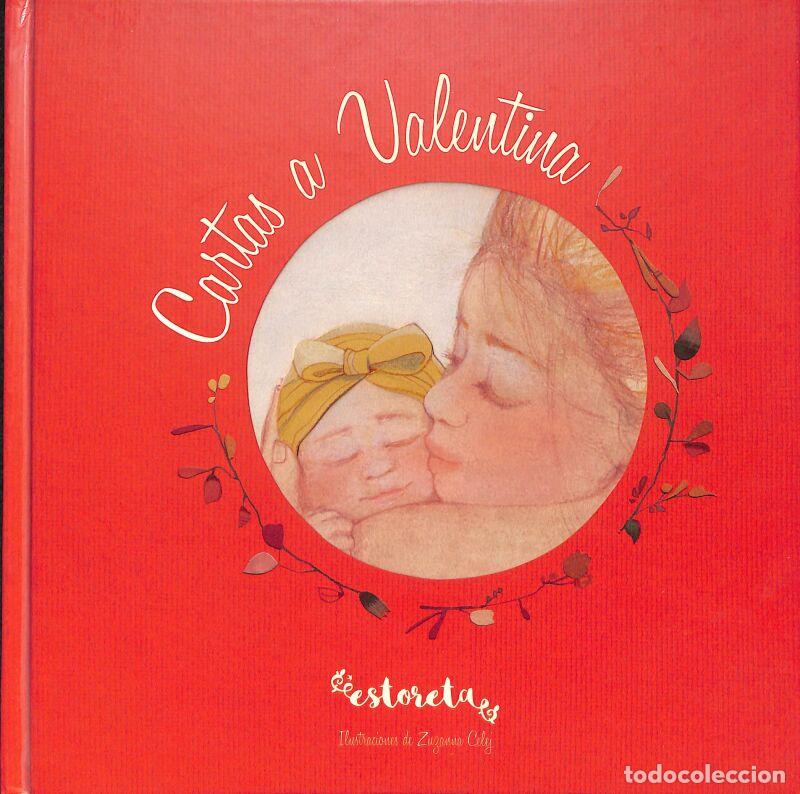 Libri di seconda mano: Cartas A Valentina - Esther Mart&iacute;nez (@Estoreta) - B De Blok - B Plus