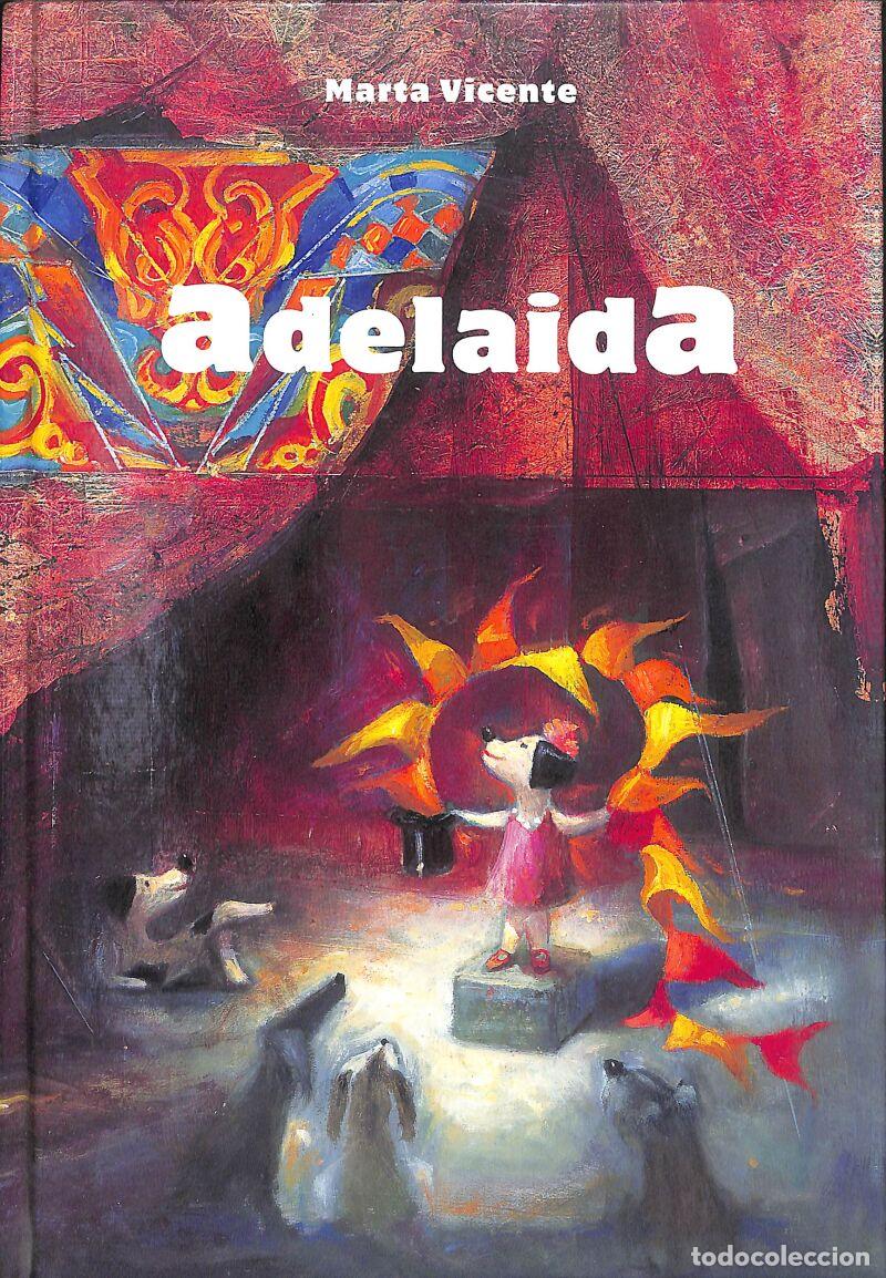 Libri di seconda mano: Adelaida - Marta Vicente - Brosquil Ediciones - Coedici&oacute;n Con Libros Del Zorro Rojo