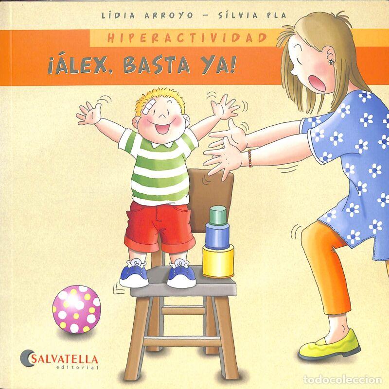 Libri di seconda mano: Hiperactividad-&Aacute;lex,basta Ya: &iquest;Quieres Conocerme? 5 - L&iacute;dia Arroyo - Salvatella