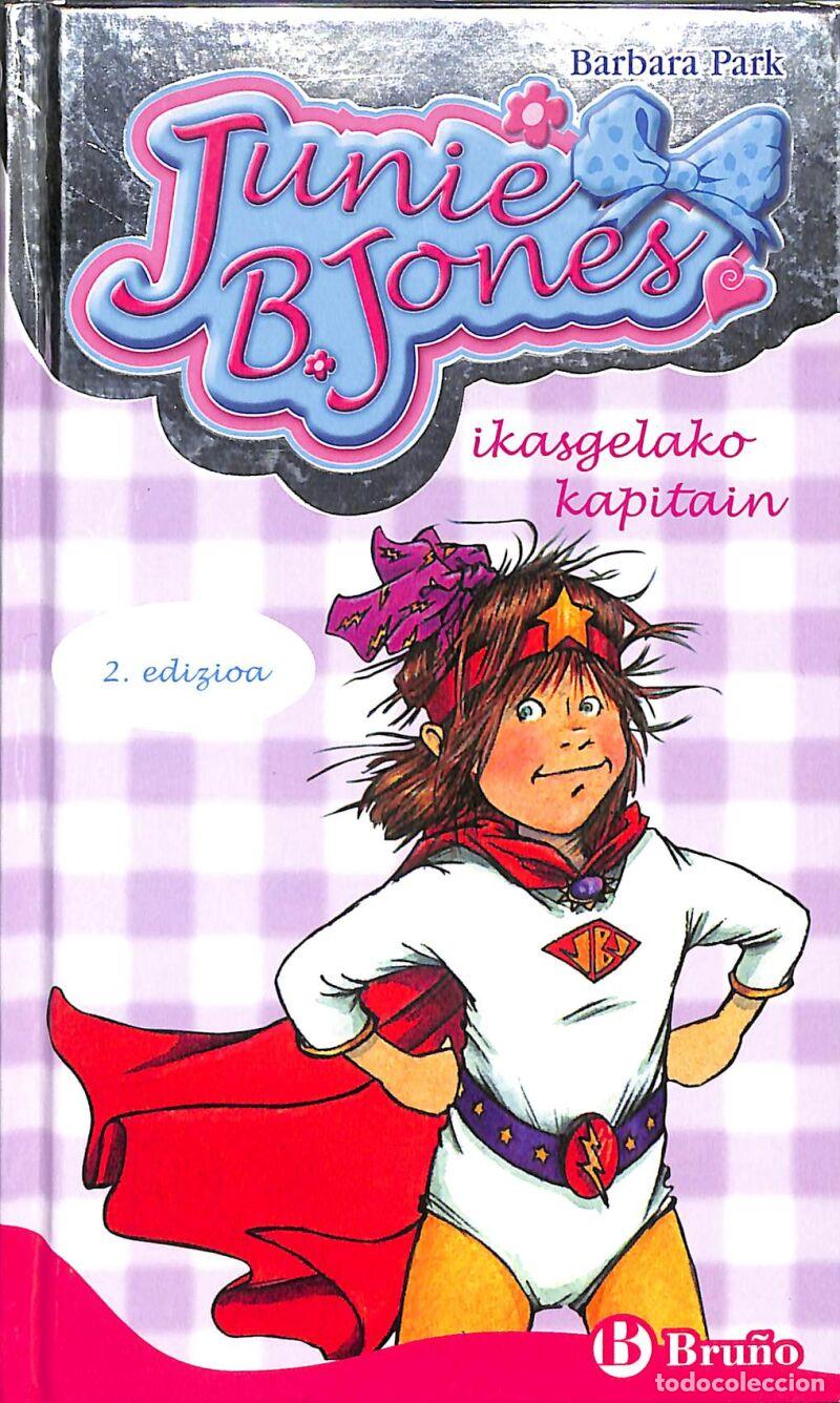 Second hand books: Junie B. Jones, Ikasgelako Kapitain - Barbara Park - Editorial Bru&ntilde;o - Euskara - 6 URTE + -