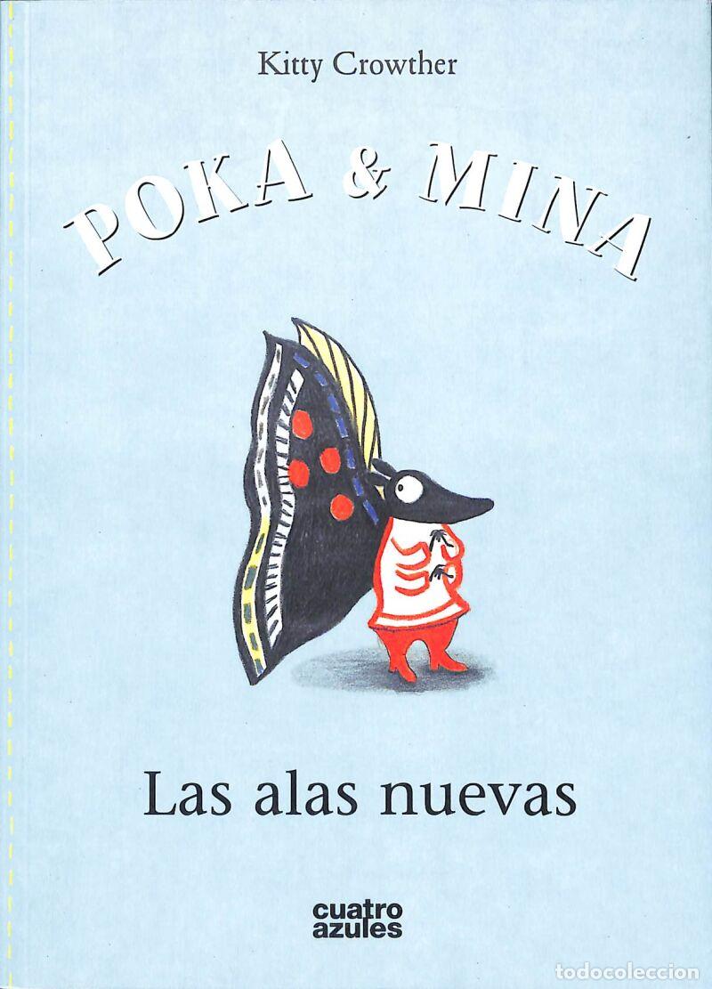 Second hand books: Poka Y Mina. Las Alas Nuevas - Kitty Crowther - Los Cuatro Azules - INFANTI