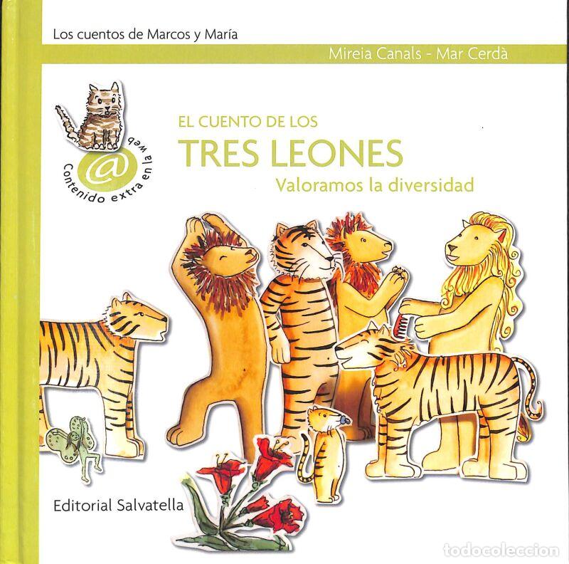 Second hand books: El Cuento De Los Tres Leones: Marcos Y Maria 7 (valoramos Diversidad) - Mireia Canals Botines .