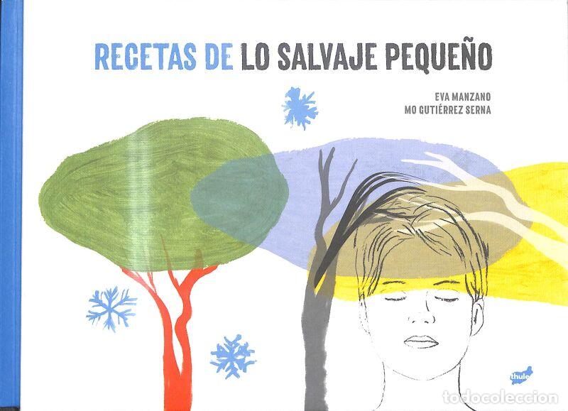 Second hand books: Recetas De Lo Salvaje Peque&ntilde;o - Eva Manzano Plaza - Thule - Trampantojo, 10