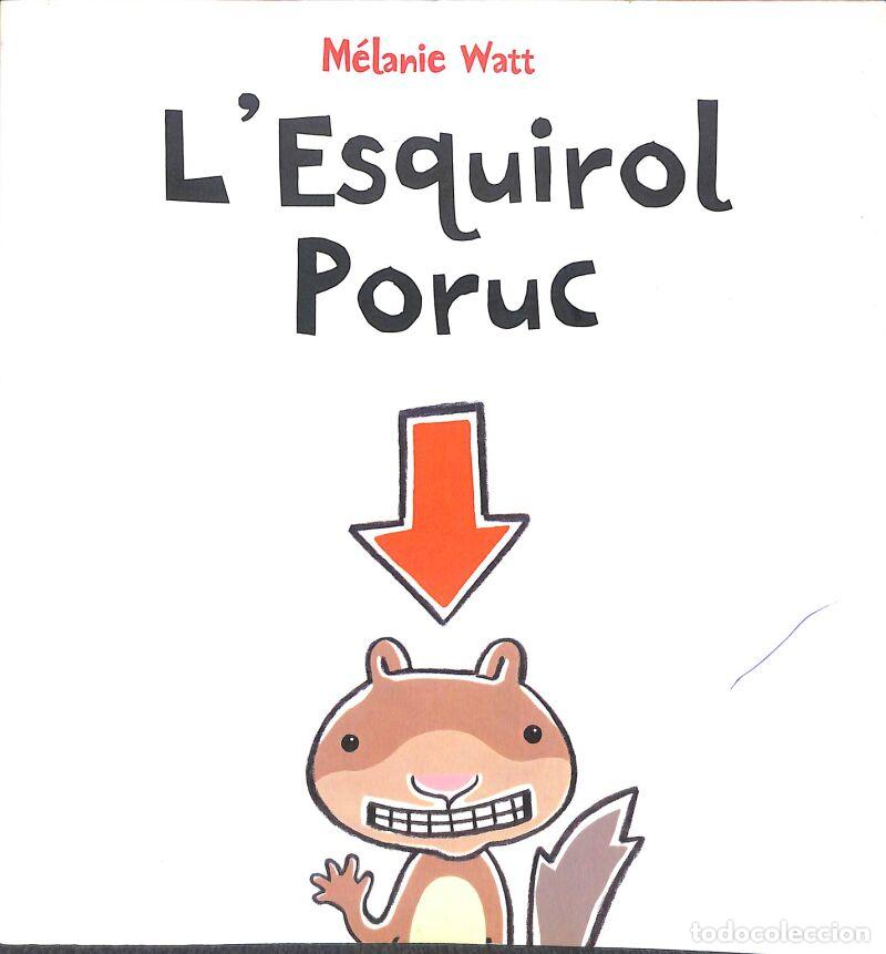 Second hand books: L'Esquirol Poruc (tapa Tova) - M&eacute;lanie Watt - Castellnou - L'Esquirol Poruc, 1
