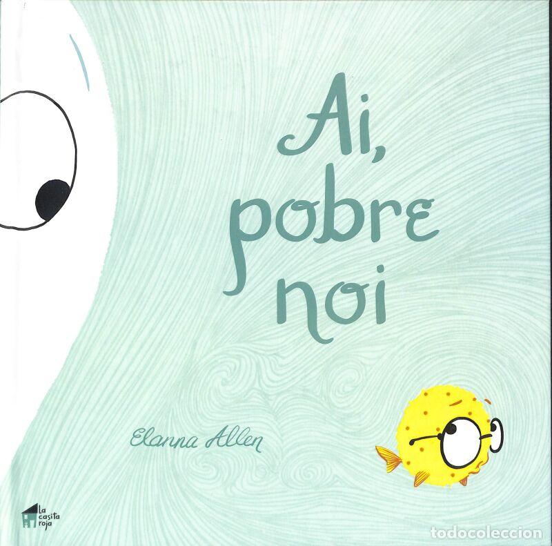 Libri di seconda mano: Ai, Pobre Noi - Elanna Allen - La Casita Roja