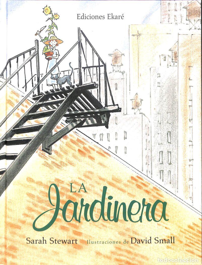 Libri di seconda mano: La Jardinera - Sarah Stewart - Ediciones Ekar&eacute; - Primeras Lecturas