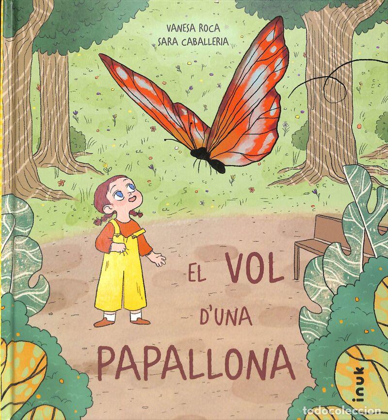 Libri di seconda mano: El Vol D'una Papallona - Vanesa Roca Pallar&eacute;s - Inuk - CATALA