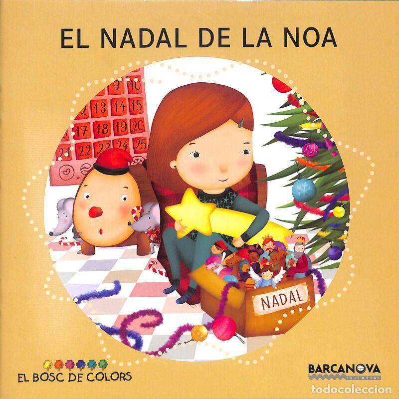Second hand books: El Nadal De La Noa - Estel Bald&oacute; / Rosa Gil - BARCANOVA - Llibres Infantils I Juvenils
