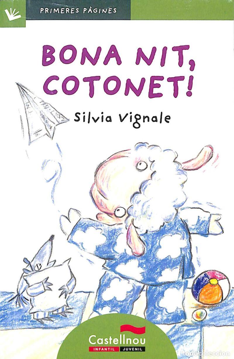 Second hand books: Bona Nit, Cotonet! (lletra De Pal) - Silvia Vignale - Castellnou - Primeres P&agrave;gines, 7