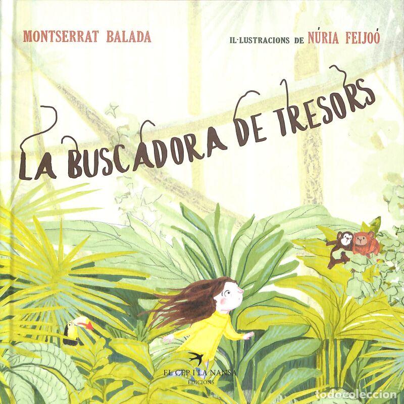 Second hand books: La Buscadora De Tresors - Montserrat Balada Herrera - El Cep I La Nansa Edicions - Tresors, 9