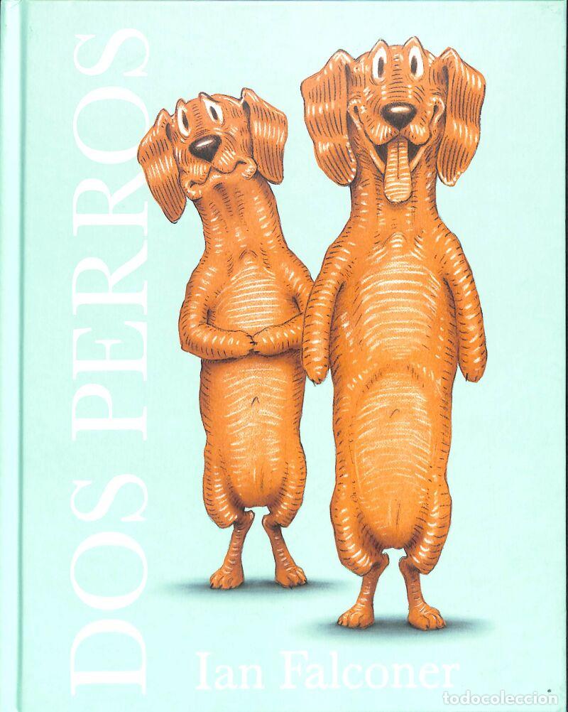 Second hand books: Dos Perros - Ian Falconer - HarperKids - HARPERKIDS, 176