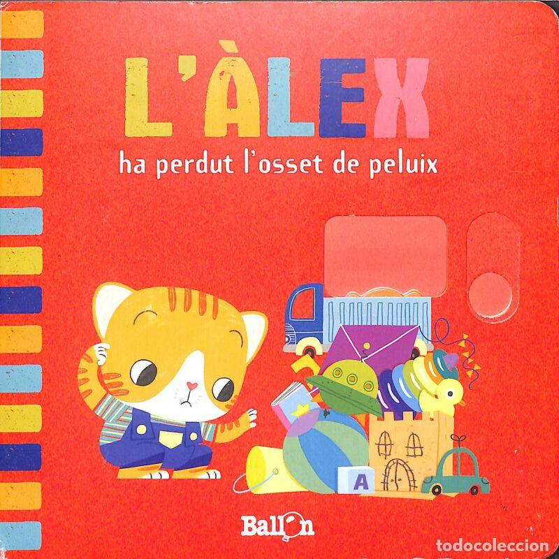 Libri di seconda mano: L'&Agrave;LEX HA PERDUT L'OSSET DE PELUIX - Ballon - Contenido En Movimiento - L'&Agrave;LEX (CATAL&Agrave;)