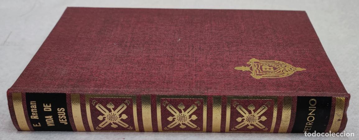 Libros de segunda mano: LA VIDA DE JESUS, E. RENAN,EDICIONES PETRONIO 1975, LIBRO - Foto 1