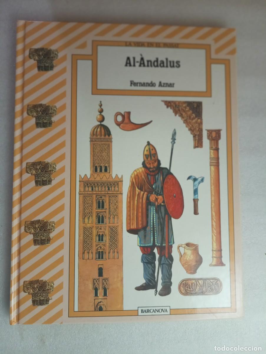 Libros de segunda mano: LA VIDA EN EL PASADO. AL-&Aacute;NDALUS - FERNANDO AZNAR - Foto 4