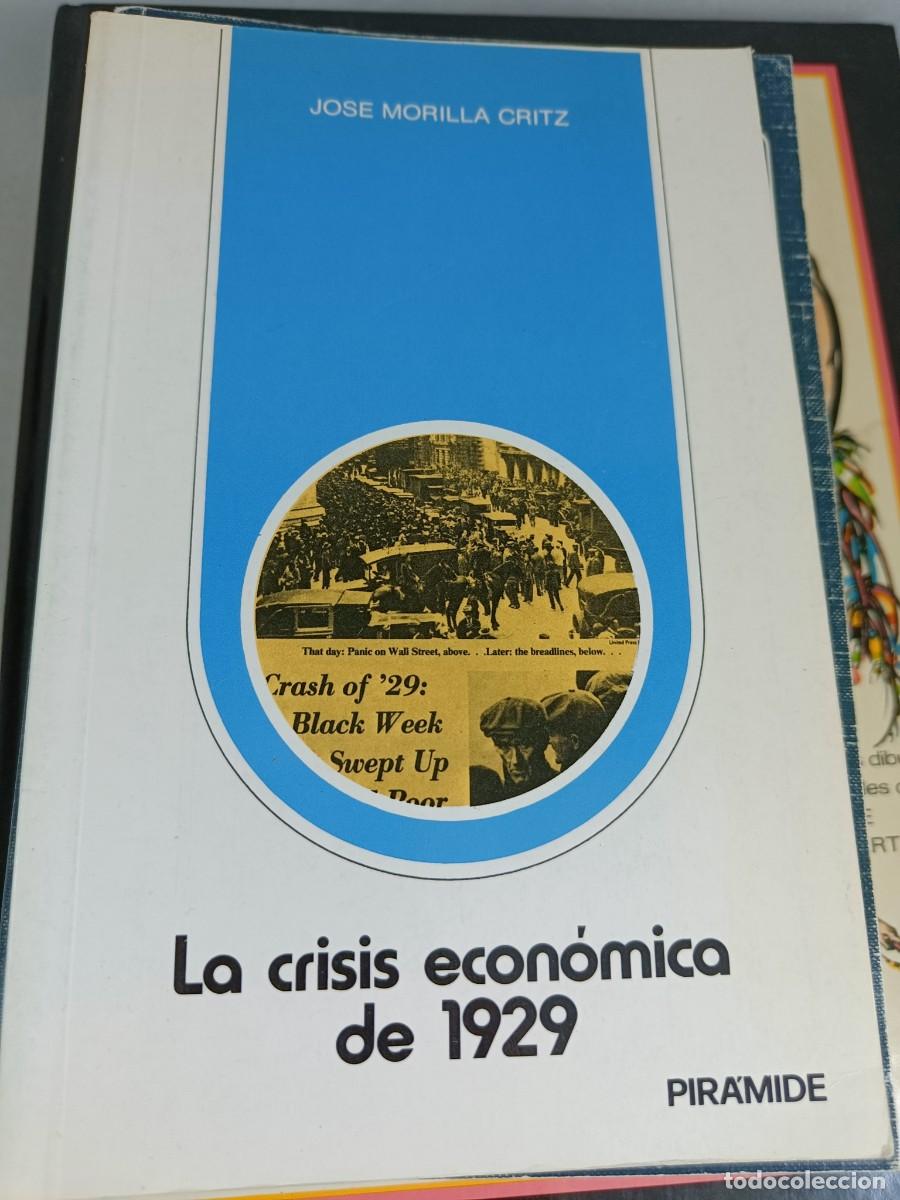 Gebrauchte B&uuml;cher: LA CRISIS ECON&Oacute;MICA DE 1929. JOS&Eacute; MORILLA CRITZ.