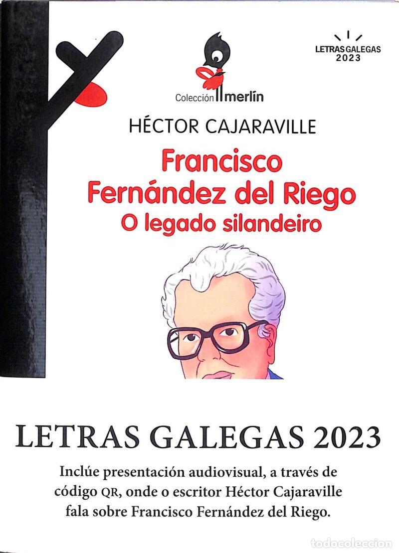 Libri di seconda mano: Francisco Fern&aacute;ndez Del Riego. O Legado Silandeiro - H&eacute;ctor Cajaraville - Edici&oacute;ns Xerais