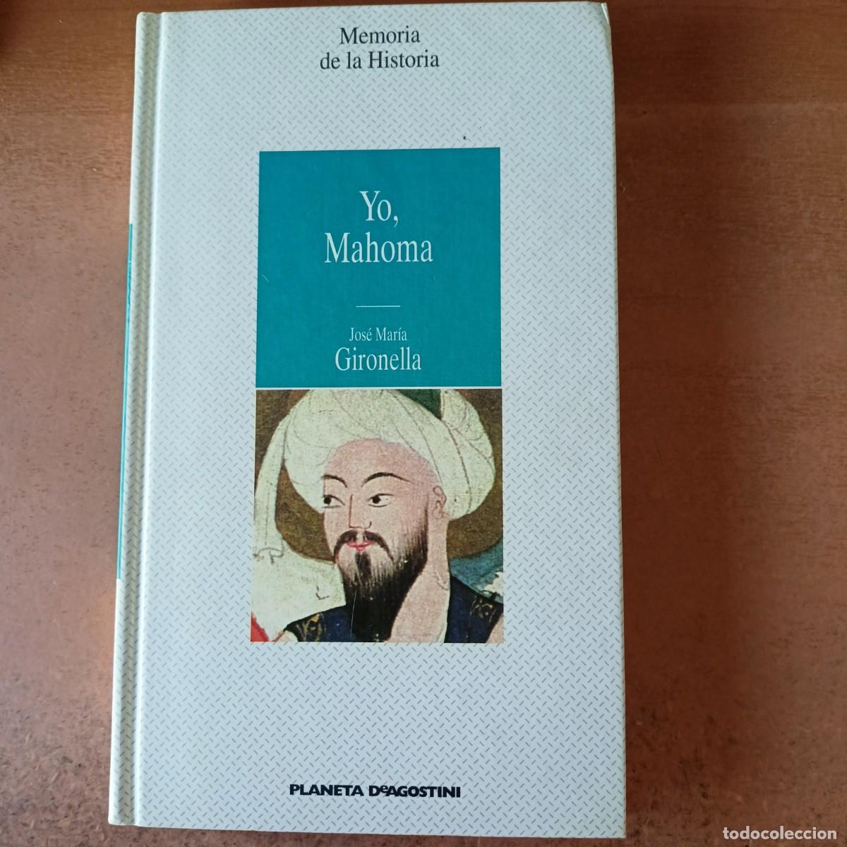 Libros de segunda mano: Yo Mahoma - Jos&eacute; Mar&iacute;a Gironella - Foto 1