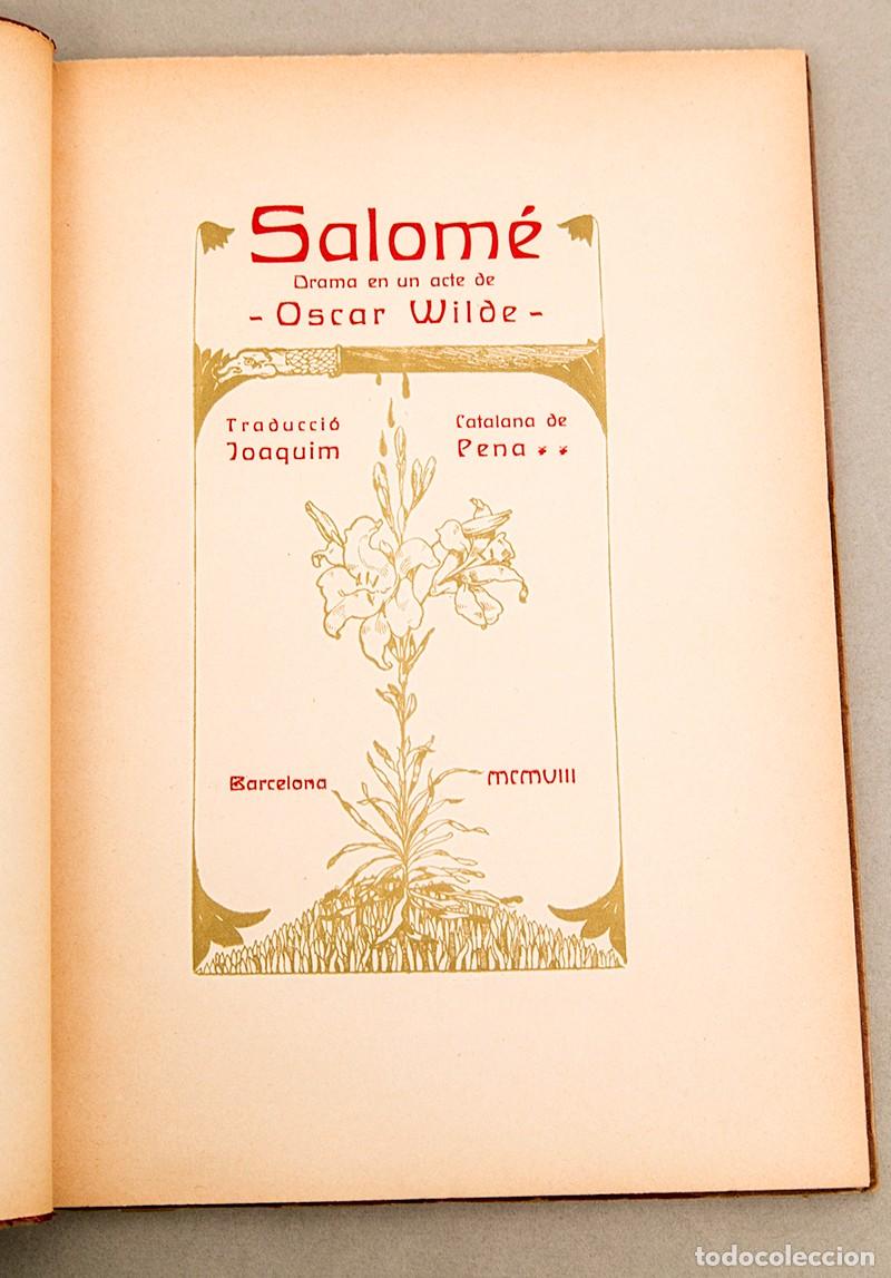Libros de segunda mano: OSCAR WILDE - SALOM&Eacute; - ADRI&Agrave; GUAL - 1908 - Foto 3