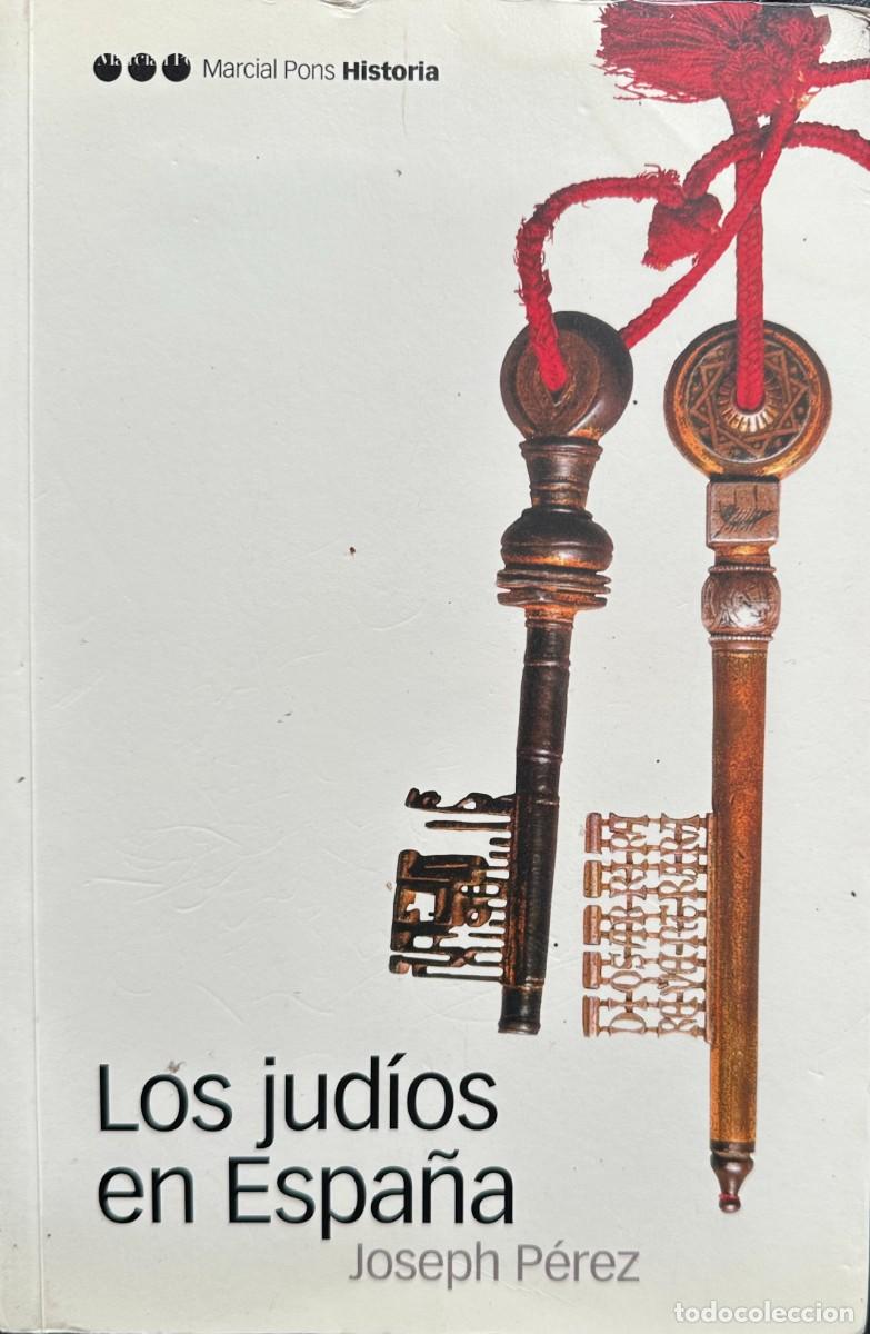 Libros de segunda mano: P&eacute;rez, Joseph. Los jud&iacute;os en Espa&ntilde;a. - Foto 1
