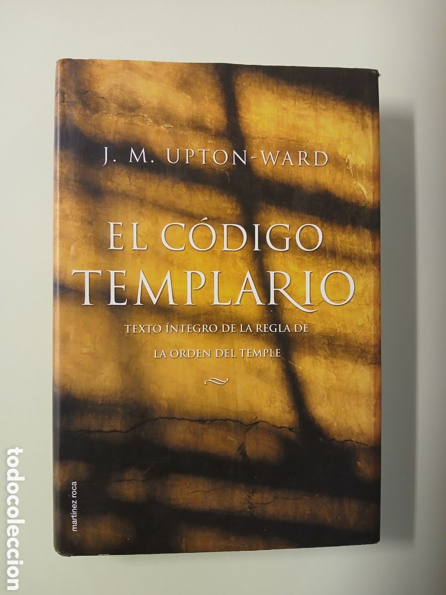 Libros de segunda mano: El C&oacute;digo Templario. J. M. Upton - Ward. - Foto 1