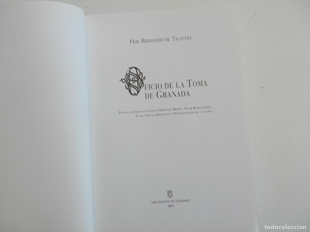Libros de segunda mano: OFICIO DE LA TOMA DE GRANADA - FRAY HERNANDO DE TALAVRA - GRANADA 2003. - Foto 9