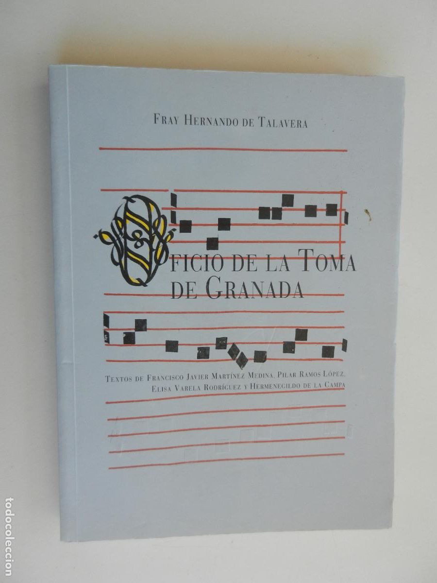 Libros de segunda mano: OFICIO DE LA TOMA DE GRANADA - FRAY HERNANDO DE TALAVRA - GRANADA 2003. - Foto 1