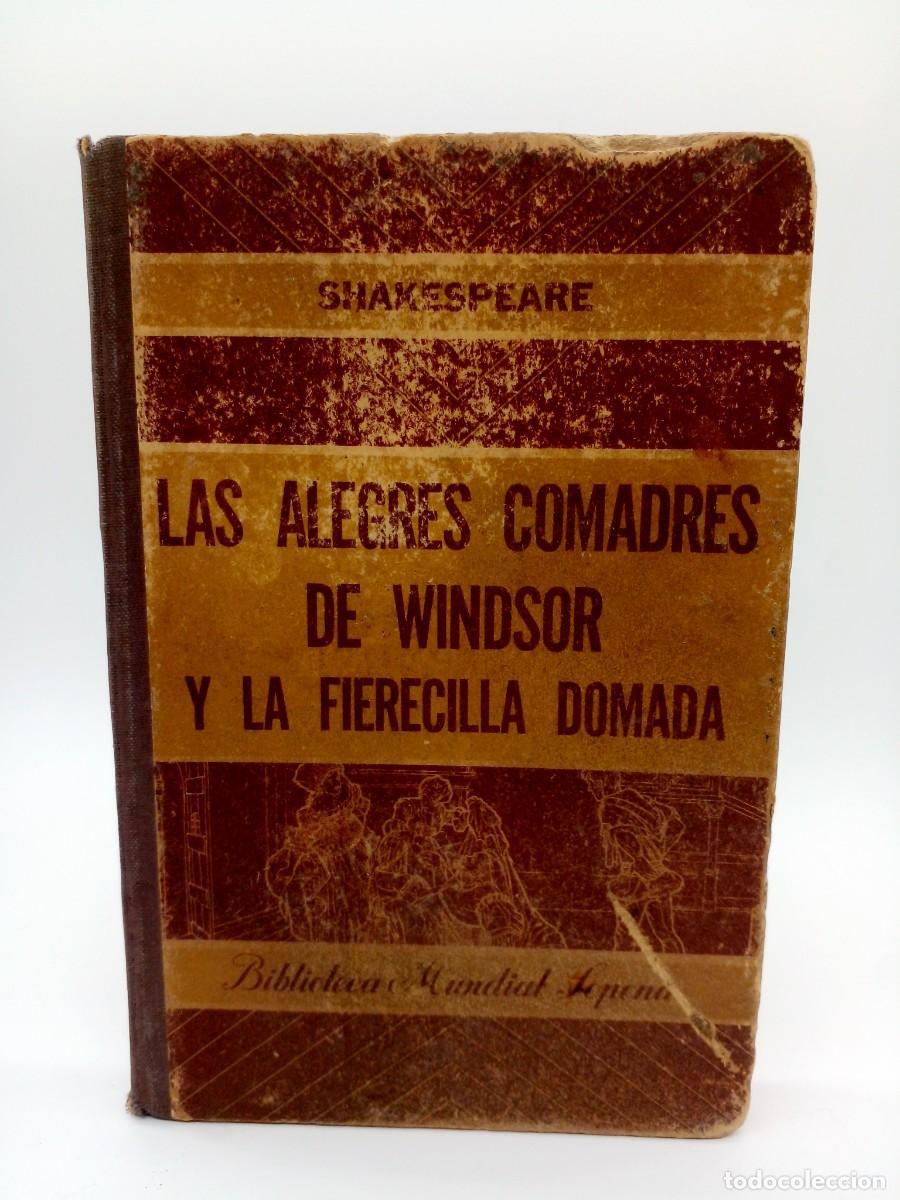 Libros de segunda mano: William Shakespeare &bull; Las alegres comadres de Windsor / La fierecilla domada &bull; 1944 - Foto 1