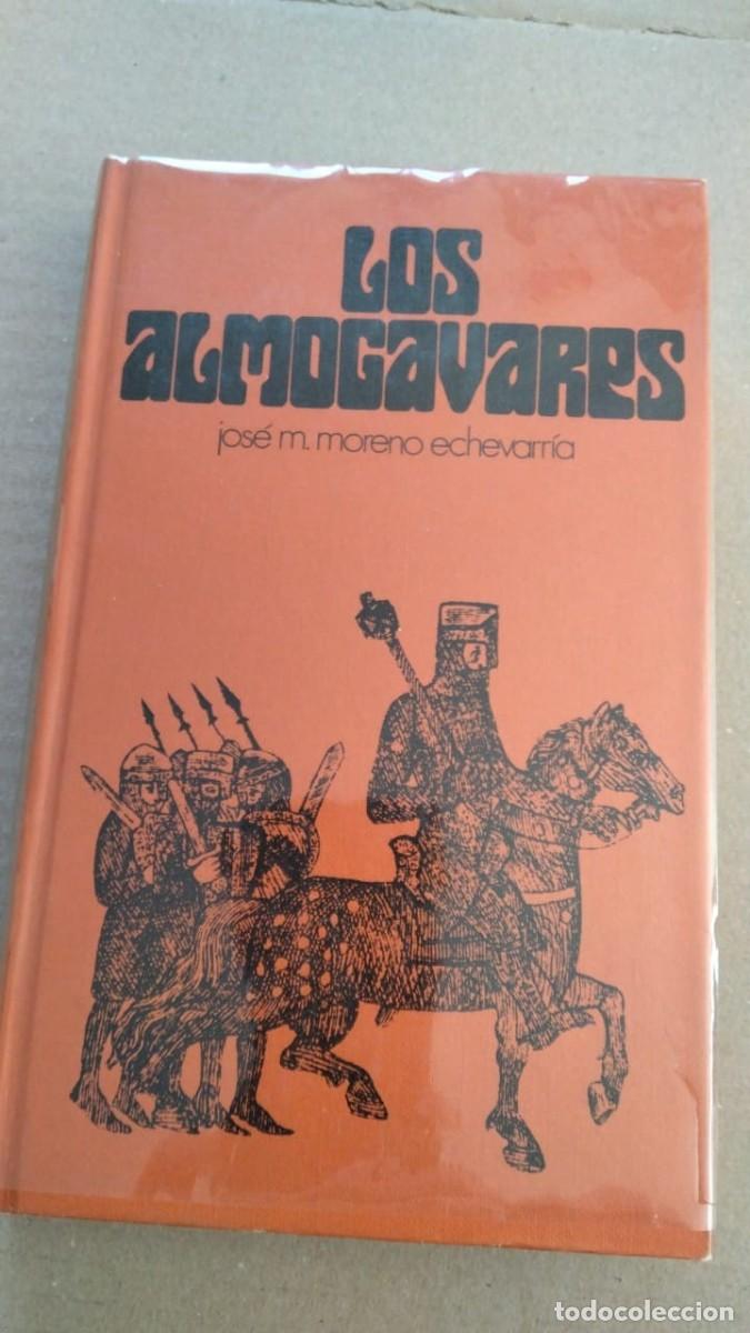 Libros de segunda mano: LOS ALMOG&Aacute;VARES -- JOS&Eacute; M. MORENO ECHEVARR&Iacute;A. C&Iacute;RCULO DE LECTORES - Foto 1