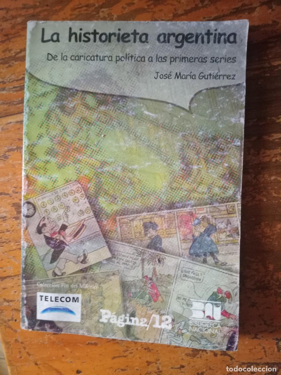 Libri di seconda mano: LA HISTORIETA ARGENTINA - JOSE MARIA GUTIERREZ -
