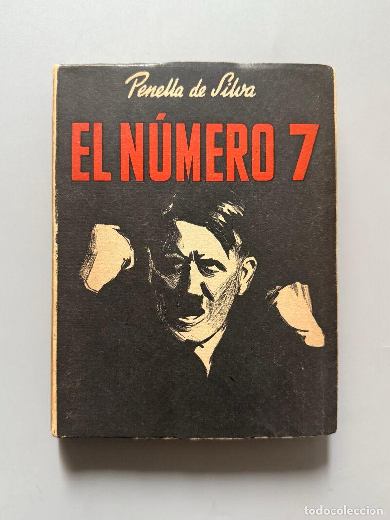 Libros de segunda mano: El n&uacute;mero 7, Penella de Silva - Edige Ediciones Generales, 1945 - Foto 1