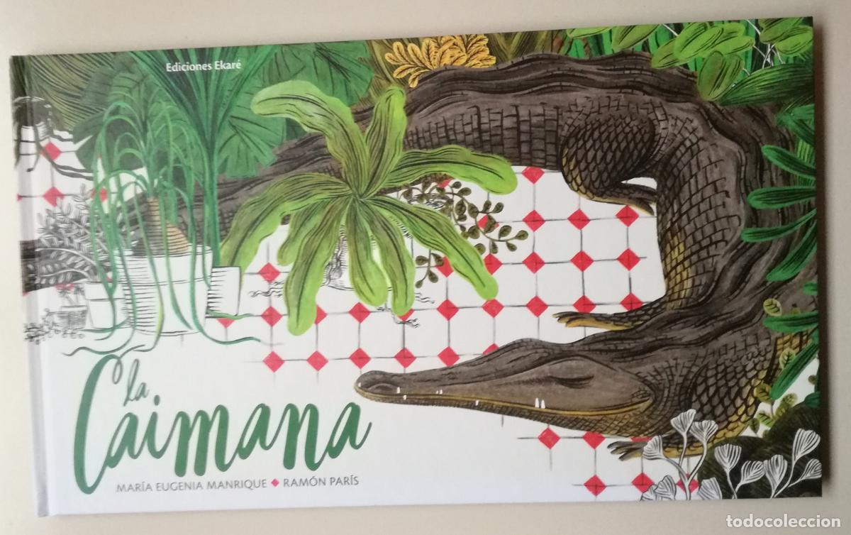 Second hand books: La caimana - Maria Eugenia Manrique, Ramon Paris