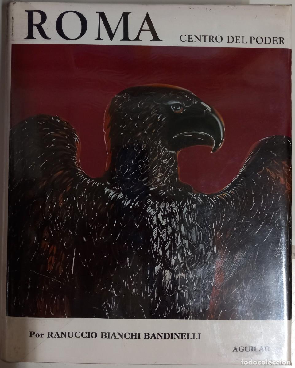 Libros de segunda mano: Roma: centro del poder, de Ranuccio Bianchi Bandinelli. - Foto 1