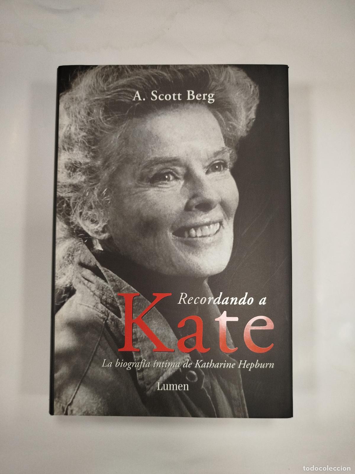Libros de segunda mano: RECORDANDO A KATE (KATHARINE HEPBURN) - A. SCOTT BERG - Foto 1