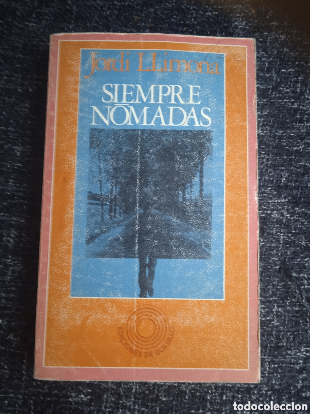 Libros de segunda mano: SIEMPRE NOMADAS, / JORDI LLIMONA - Foto 1