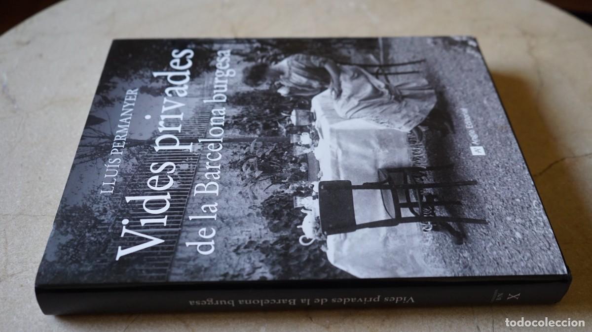 Libros de segunda mano: VIDES PRIVADES DE LA BARCELONA BURGESA - LLU&Iacute;S PERMANYER - ANGLE EDITORIAL - Foto 4