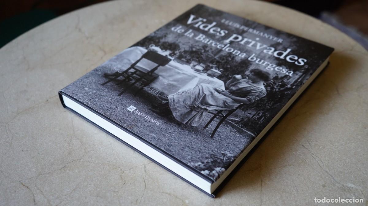 Libros de segunda mano: VIDES PRIVADES DE LA BARCELONA BURGESA - LLU&Iacute;S PERMANYER - ANGLE EDITORIAL - Foto 5