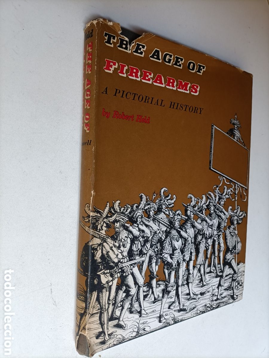 Libros de segunda mano: The age of firearms a pictorial history. Texto en ingl&eacute;s armas historia militar