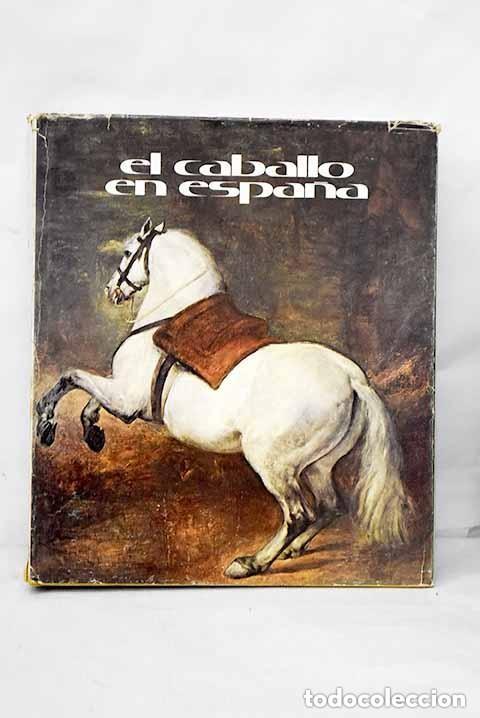 Libros de segunda mano: El caballo en Espa&ntilde;a - Foto 1