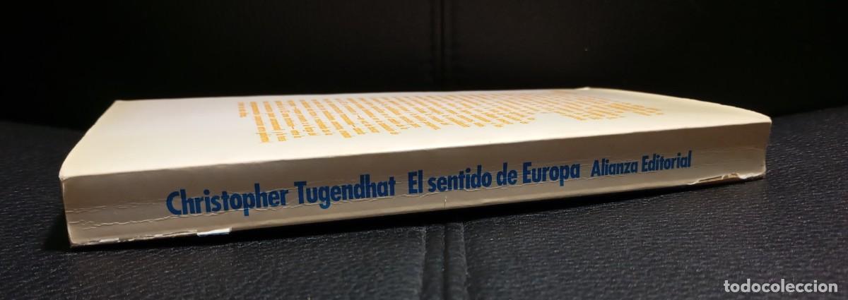 Libros de segunda mano: EL SENTIDO DE EUROPA - LIBRO - CHRISTOPHER TUGENDHAT - ALIANZA EDITORIAL - Foto 3
