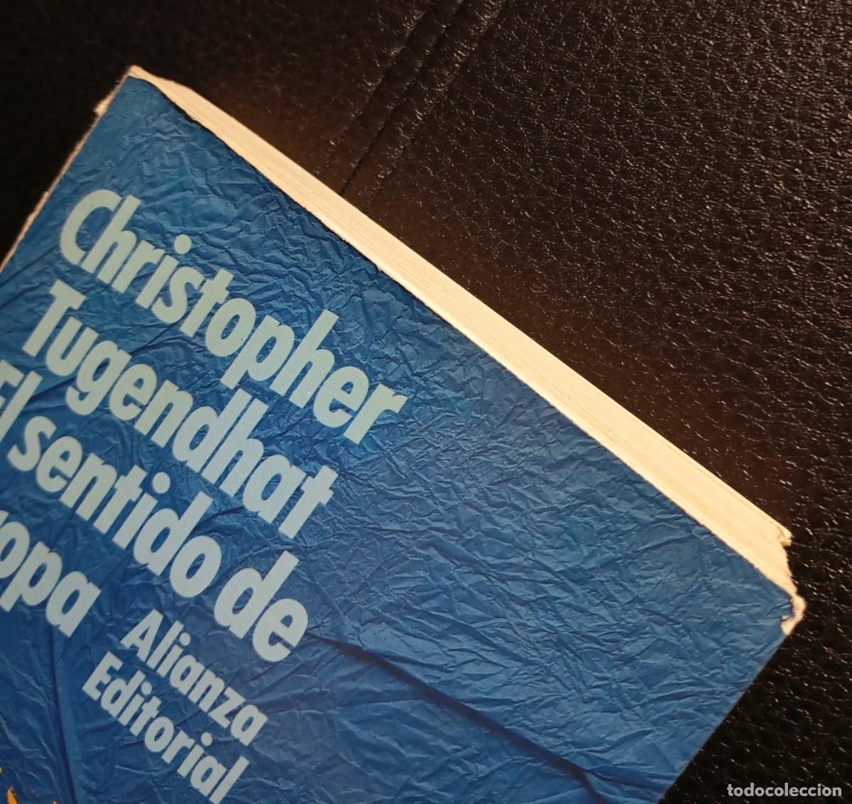 Libros de segunda mano: EL SENTIDO DE EUROPA - LIBRO - CHRISTOPHER TUGENDHAT - ALIANZA EDITORIAL - Foto 4