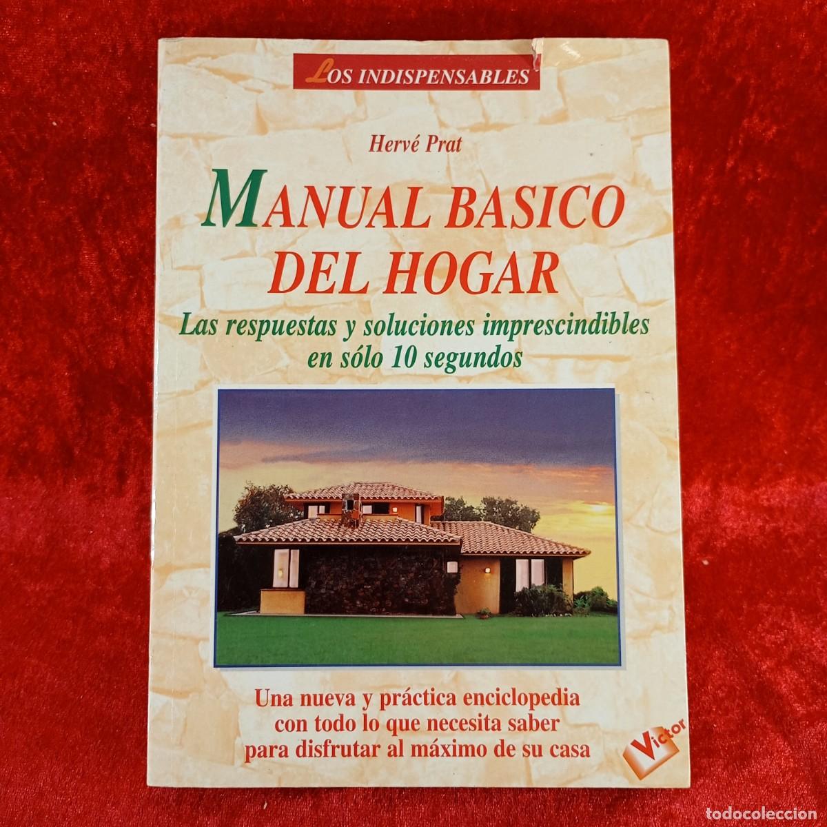 Libros de segunda mano: MANUAL BASICO DEL HOGAR - HERV&Eacute; PRAT - EDICIONES ROBINBOOK - 1998 / 8706 - Foto 1