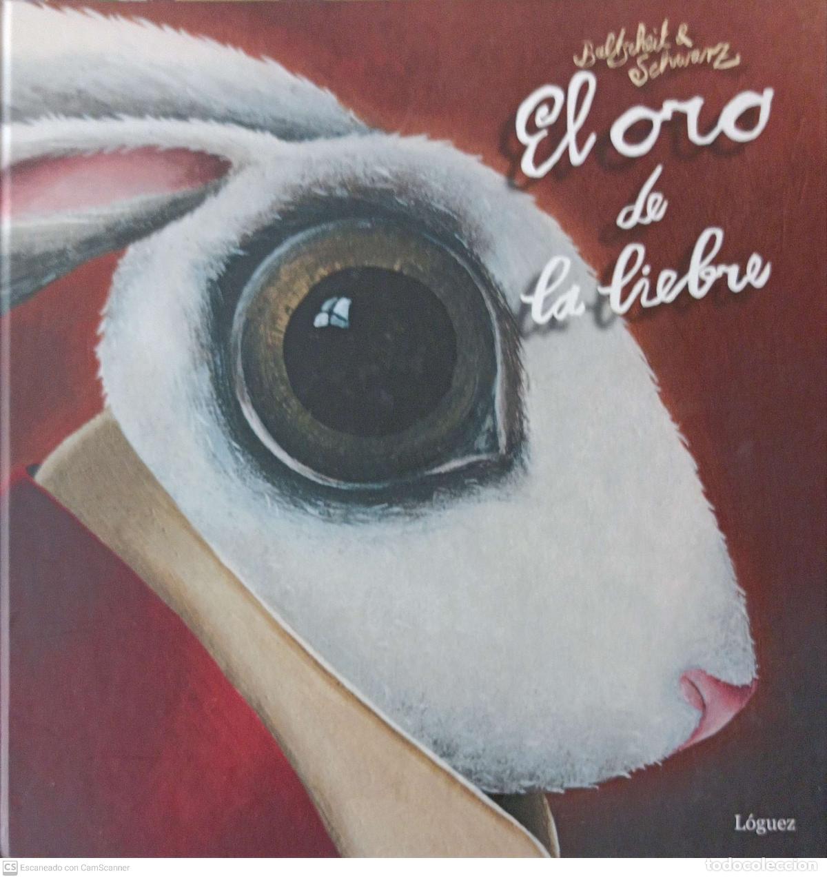 Libros de segunda mano: El oro de la liebre - Baltscheit & Schuranz - Foto 1