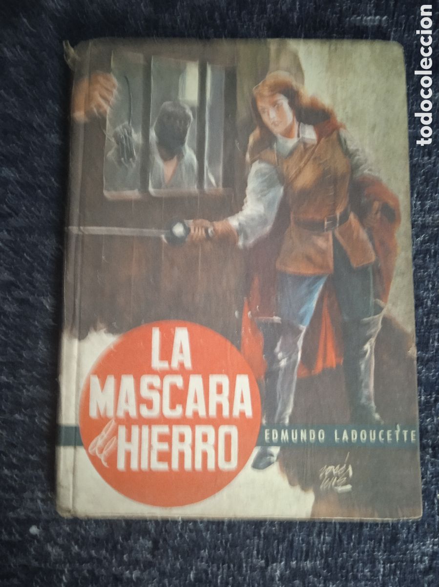 Second hand books: La Mascara De Hierro./ Edmundo Ladoucette. -ED. Ediciones Gaisa