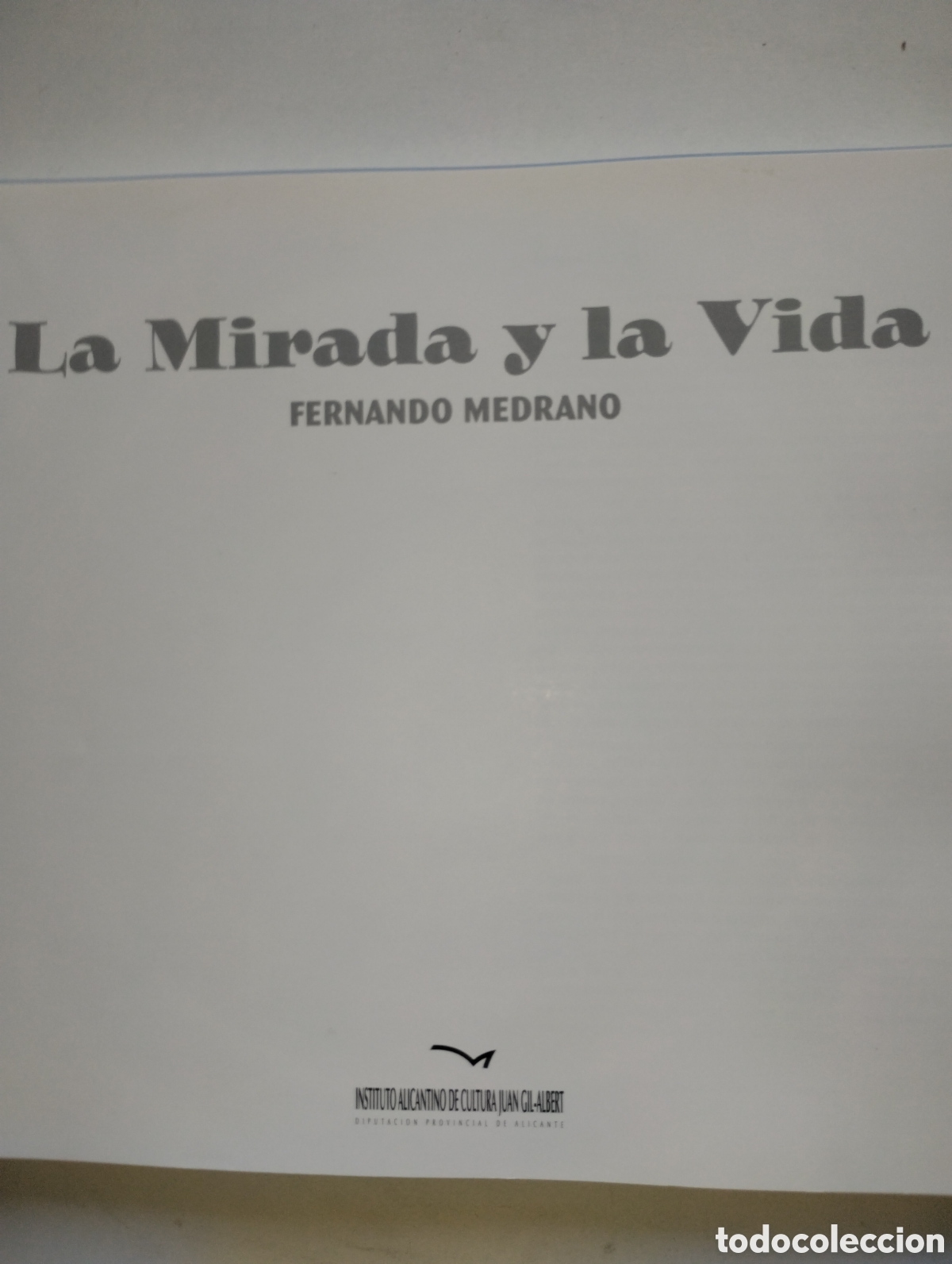 Libros de segunda mano: LA MIRADA Y LA VIDA, FERNANDO MEDRANO - Foto 4
