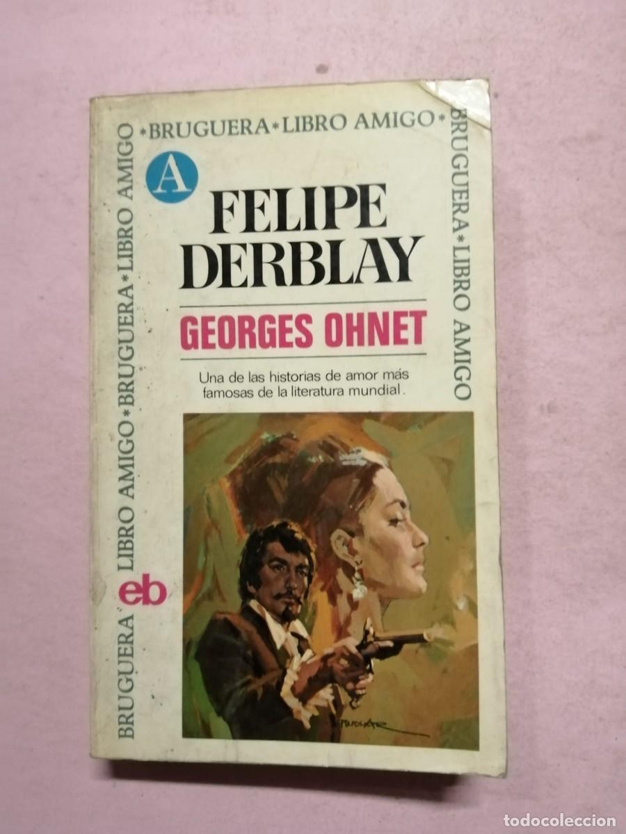 Libros de segunda mano: FELIPE DERBLAY (GEORGES OHNET) - Foto 1